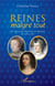 Reines malgre tout : un siècle de régence en France de 1559 à 1659