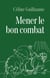 Mener le bon combat : Lecture croisée des lettres de saint Paul et du code d'honneur de la Légion