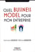 Quel business model pour mon entreprise