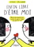 Enfin libre d'être moi