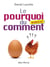 Le pourquoi du comment - le best of