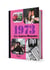Les Années-Mémoire volume 1973