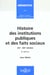 Histoire des institutions publiques et des faits sociaux (xi-xixeme siecles)