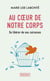 Au coeur de notre corps