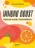 Immuno boost - pour une santé à toute épreuve !