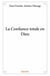 La confiance totale en dieu