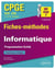 CPGE - ECS-ECE - 1re et 2e années - informatique - fiches-méthodes - exercices corrigés (édition 2018)