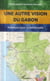 Autre vision du Gabon - premices pour la democratie