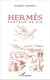 Hermès : Pasteur de vie