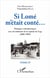 Si Lomé m'était conté... dialogues radiophoniques avec des habitants de la capitale du Togo Tome 4 - 1987-1991