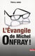 EVANGILE DE MICHEL ONFRAY L'