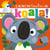 Il ne faut pas toucher : un koala !