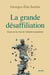 La grande désaffiliation : Essai sur la crise de l'identité européenne