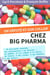 Un député chez Big Pharma