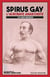 Spirus Gay : L'acrobate anarchiste