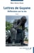 Lettres de guyane : réflexion sur la vie