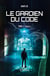 Le Gardien du Code - Tome 1 : YourLife