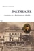 Baudelaire : Pionnier du «?théâtre et son double?»
