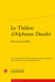 Le Théâtre d'Alphonse Daudet : Des succès oubliés