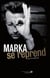 Marka se reprend (pas au sérieux)