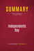 Summary: Independents Day : Review and Analysis of Lou Dobbs's Book