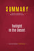 Summary: Twilight in the Desert : Review and Analysis of Matthew R.Simmons's Book