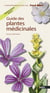 Guide des plantes médicinales (édition 2011)