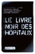 Le livre noir des hôpitaux