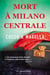 Mort à Milano centrale