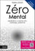 Zéro mental - méditation "mental off", centrage, présence