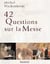 La messe en 50 questions