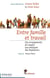 Entre famille et travail - des arrangements de couples aux pratiques des employeurs