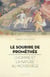 Le sourire de Prométhée - l'homme et la nature au moyen âge