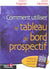 Comment utiliser le tableau de bord prospectif - pour creer une organisation orientee strategie
