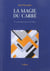 La magie du carré - le carré dans tous ses états
