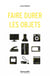 Faire durer les objets