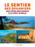 Le sentier des douaniers - des côtes bretonnes à la côte d'opale
