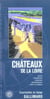 Chateaux de la loire - blois, chambord, amboise, chenonceau, azay-le-rideau