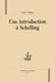 Une introduction à schelling