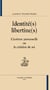 Identité(s) libertine(s) - l'écriture personnelle ou la création de soi