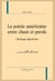 Poésie américaine entre chant et parole - l'héritage objectiviste