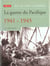 La Guerre du Pacifique : 1941-1945