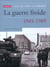 La Guerre froide : 1945-1989