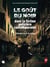 Le goût du noir dans la fiction policière contemporaine
