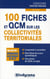 100 fiches et QCM sur les collectivités territoriales - catégories B et C