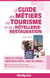 Le guide des métiers du tourisme et de l'hôtellerie-restauration - agent de voyage, directeur d'hôtel, chef de cuisine... (2016/2017)