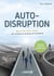 Auto-disruption - la transformation digitale des produits et services de l'entreprise