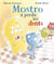 Mostro a perdu ses dents