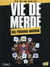 Vie de merde t.18 - les reseaux sociaux