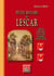 Petite histoire de Lescar Tome 3 - chronique d'une cité du Béarn au XIXe siècle